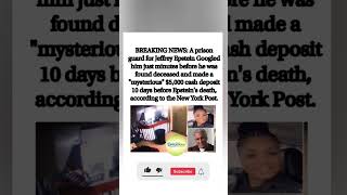 🔍 Epstein guard Googled him minutes before death, made $5K cash deposit 10 days prior🤔@Shorts