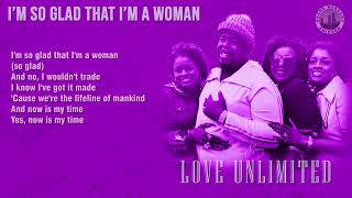 Love Unlimited - Im So Glad That Im A Woman Lyrics 1980 1080P