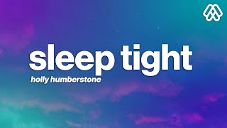 Vignette de la vidéo "Holly Humberstone - Sleep Tight (Lyrics)"