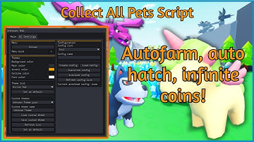 Collect All Pets Script [ Unknown Hub ] | AutoFarm, Auto Hatch, Infinite Coins and More...