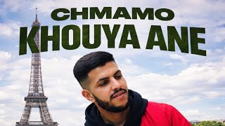 Chmamo - Khouya Ane
