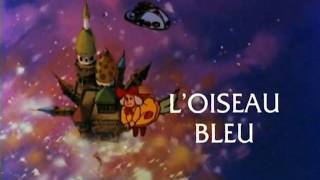 Video thumbnail of "l'Oiseau Bleu (générique d'ouverture) HQ"