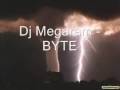 Dj megaram  byte