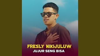 JUJUR SENG BISA