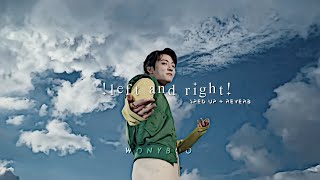 Left and Right - charlie puth ft. jungkook » [ sped up   reverb ]