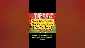 China Sebut Stadion GBK Kandang Kejam Bagi Tim Tamu#timnas#football#bola#feedshorts#shorts#sports#fy