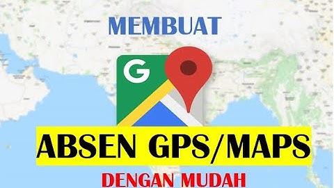 CARA MEMBUAT ABSEN ONLINE DENGAN GPS/MAPS FOTO APPSHEET