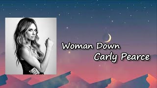Carly Pearce - Woman Down Lyrics