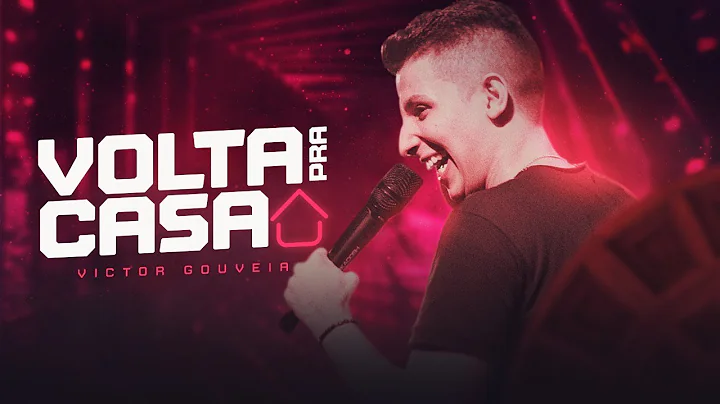 Victor Gouveia - Volta Pra Casa [Lyric Vdeo]