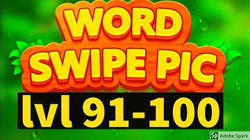 Word Swipe Pic level 91-100 gameplay android ios word puzzle game