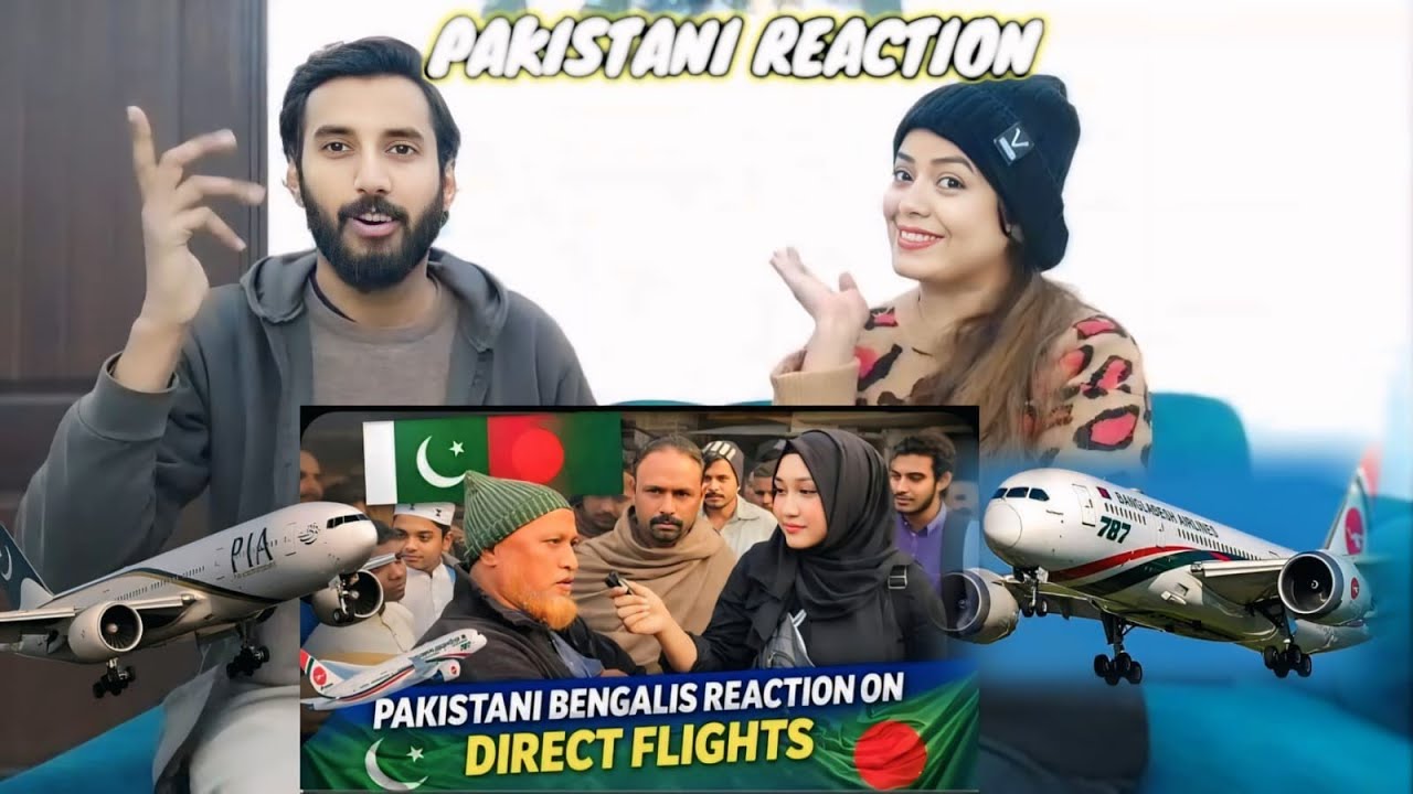 BANGLADESH 🇧🇩🇵🇰 PAKISTANI DIRECT FLIGHT ✈️ PAKISTANI BENGALIS REACTION|PAKISTANI COUPLE REACTION 
