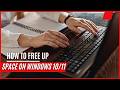 HOW TO FREE UP SPACE ON WINDOWS 10/11