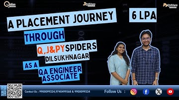 A Placement Journey Through Q,J,PySpiders Dilsukhnagar | 6 LPA | QA Engineer Associate |
