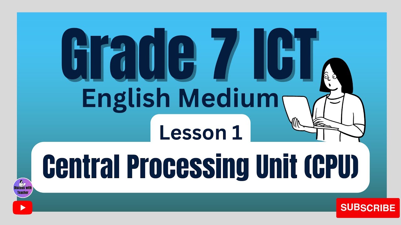 Central Processing Unit (CPU) | Grade 7 - ICT -Lesson 1 - YouTube