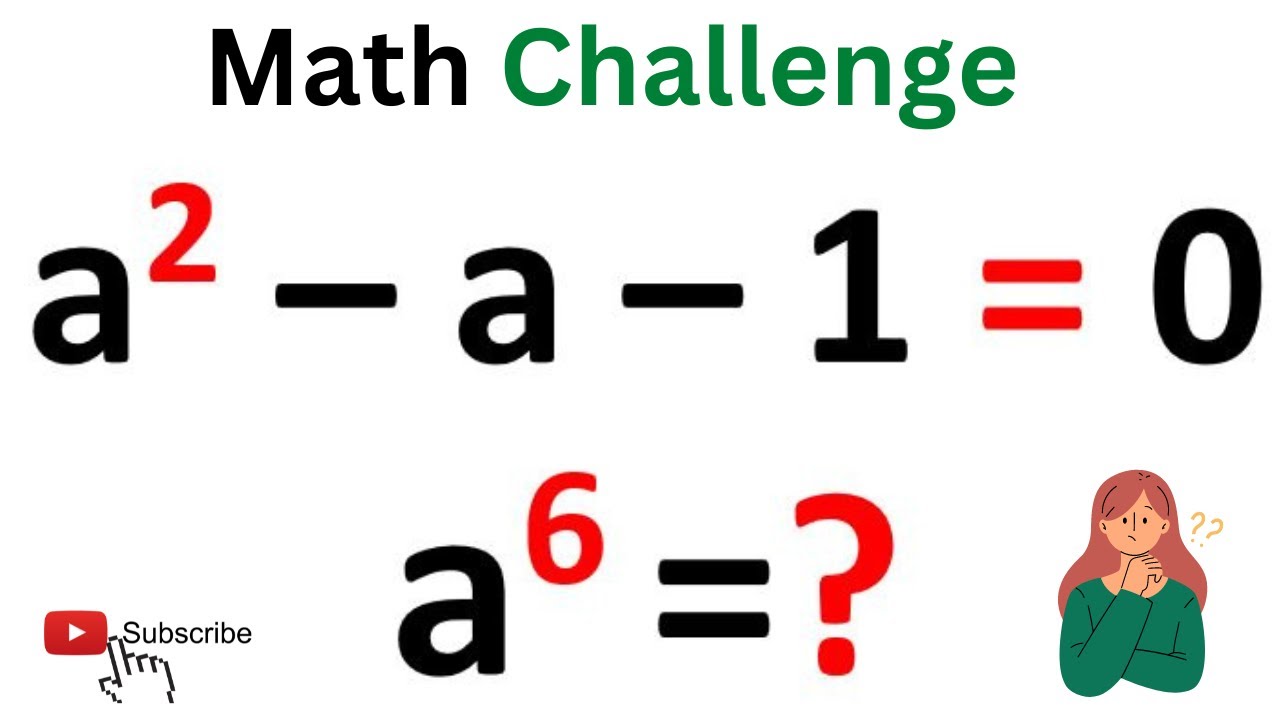 Quickest Math Solve Solve IF a^2–a–1=0 Then a^6=? | Nice Algebra Problem | Learn the ...
