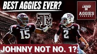 SHOCKER: Johnny Manziel is NOT Texas A&M's No. 1? Ranking the Top 10 Aggies Ever