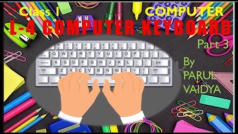 L - 4 Computer Keyboard | Part - 3 | Backspace Key and Delete Key of keyboard | 1st Computer.