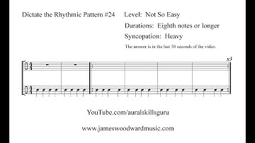 Dictate the Rhythmic Pattern #24: Not So Easy