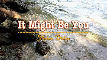IT MIGHT BE YOU - (4k Karaoke Version) - in the style of Stephen Bishop