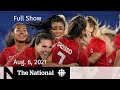 CBC News: The National | Soccer gold, B.C. wildfire, Arcade bars