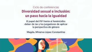 PJF frente al feminicidio: deber de las y los juzgadores de aplicar la #perspectivadegénero