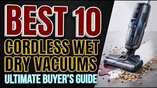 Best 10 Cordless Wet Dry Vacuums in 2026 (Ultimate Buying Guide)