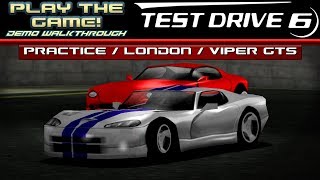 Play the GAME! | Test Drive 6 Demo [PC] | London - Dodge Viper GTS