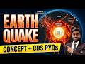 Earthquakes: Geography for CDS, NDA &amp; CAPF | Complete Concept + CDS PYQs | Siddharth Singh