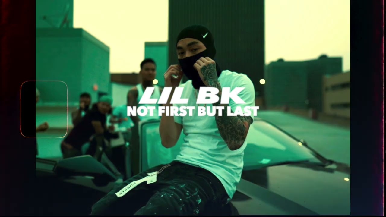 Lil Bk - Not first but last ( Official Audio )