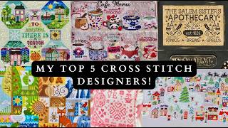 Flosstube Extra: My TOP 5 Cross Stitch Designers!