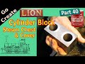 Lion - 5"g  Miniature Locomotive Steam Engine Build pt.40 -  Cylinder Block, Steam Chest & Cover