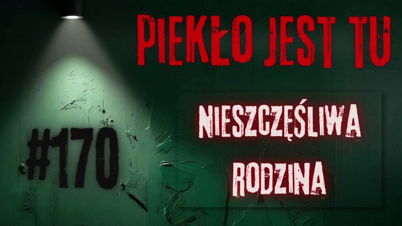 Podcast 170. Nieszczęśliwa rodzina