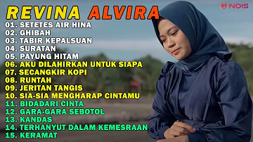 REVINA ALVIRA - SETETES AIR HINA FULL ALBUM DANGDUT COVER GASENTRA PAJAMPANGAN #dangdutlawas