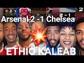 Arsenal 2 1 Chelsea Ethiopian Tiktok Reactions Arsenal Chelsea Ethiopiantiktok