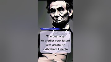 Creating Your Future: A Words of Wisdom from Abraham Lincoln