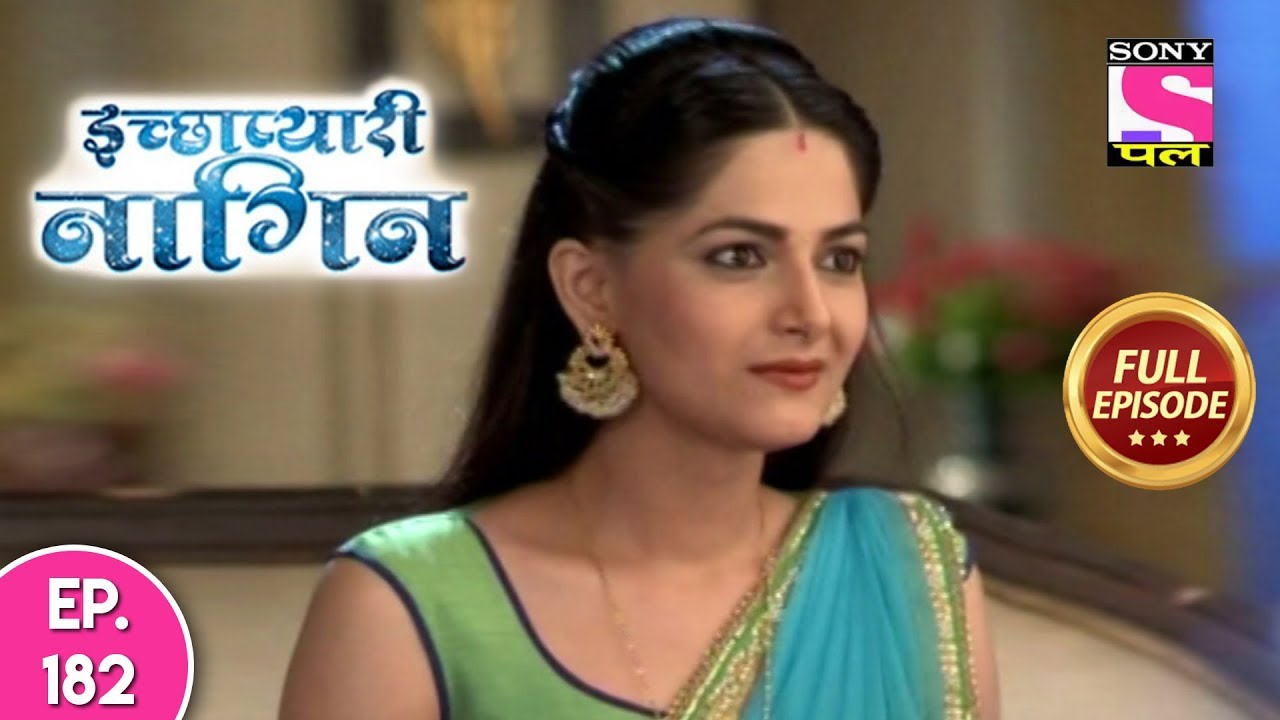 Icchapyaari Naagin - Full Episode 182 - 10th January, 2019