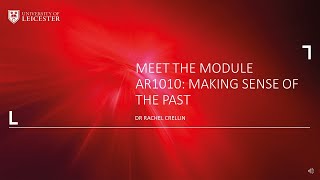 Meet the module: AR1010 Making sense of the past