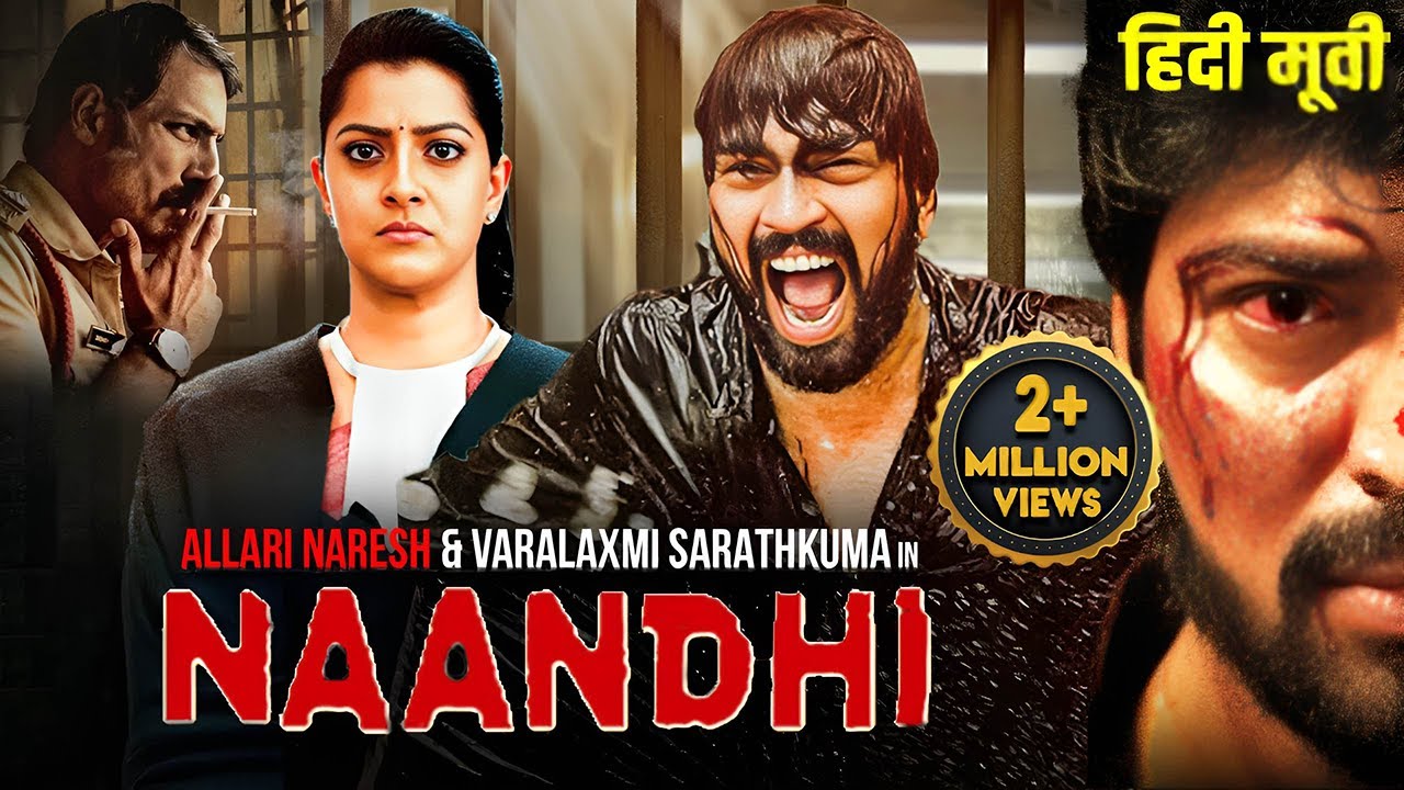 Allari Naresh's NAANDHI - Hindi Dubbed Movie | Varalaxmi Sarathkumar, Navami | South Action Movie