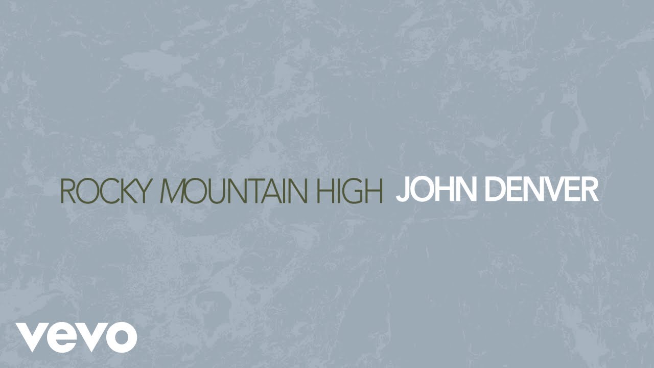 John Denver   Rocky Mountain High Official Audio