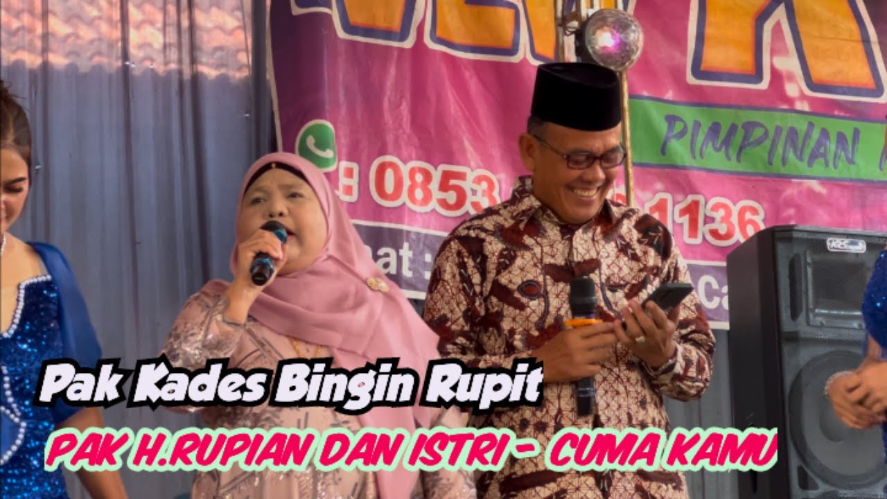Pak Kades - Cuma Kamu || Pak Kades Bingin Rupit H.Rupian dan Istri Tembang Manis Cuma Kamu #muratara