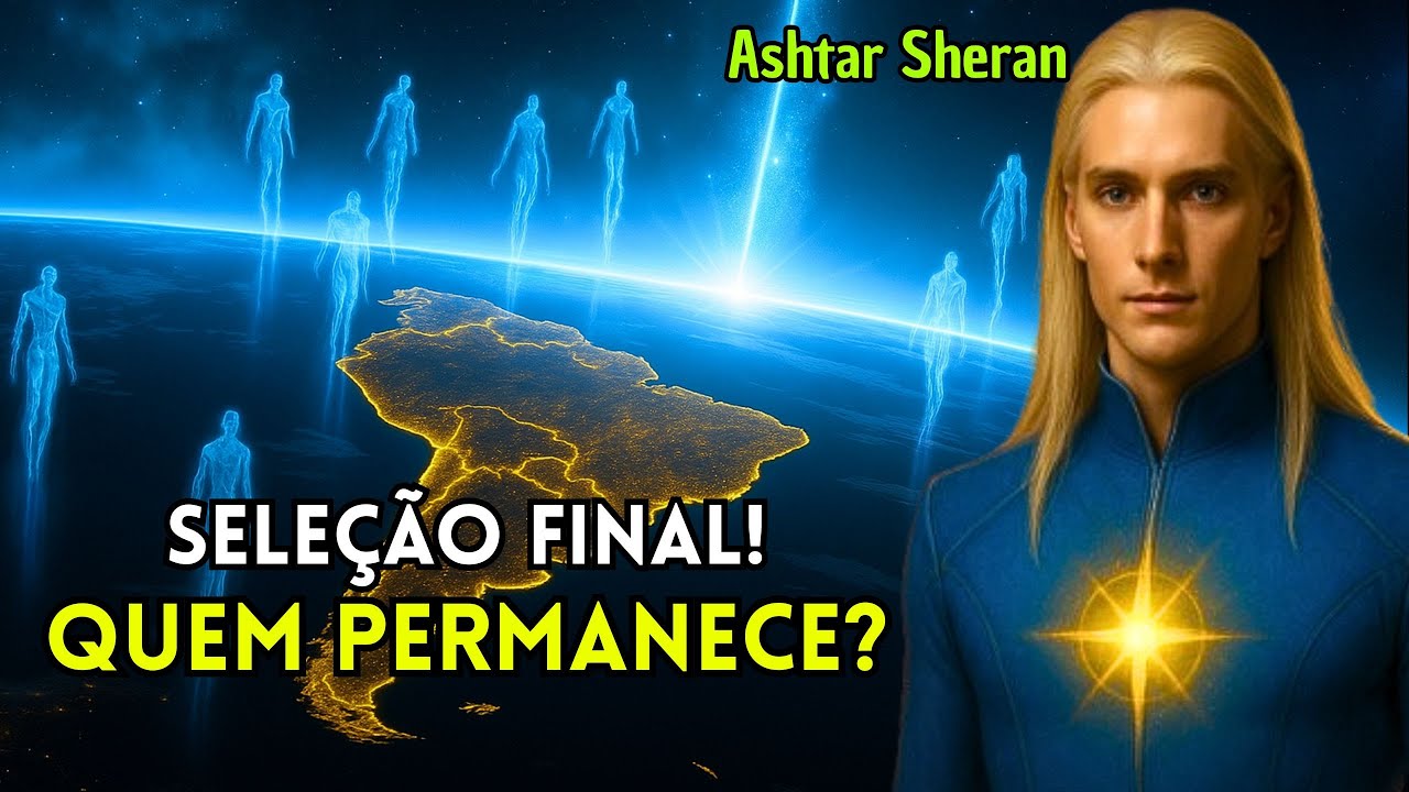 ASHTAR SHERAN REVELA: A seleção final começou — quem permanecerá para a nova terra?