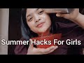 Summer hacks for girls  life saving summer hacks for girls  short summerhacks