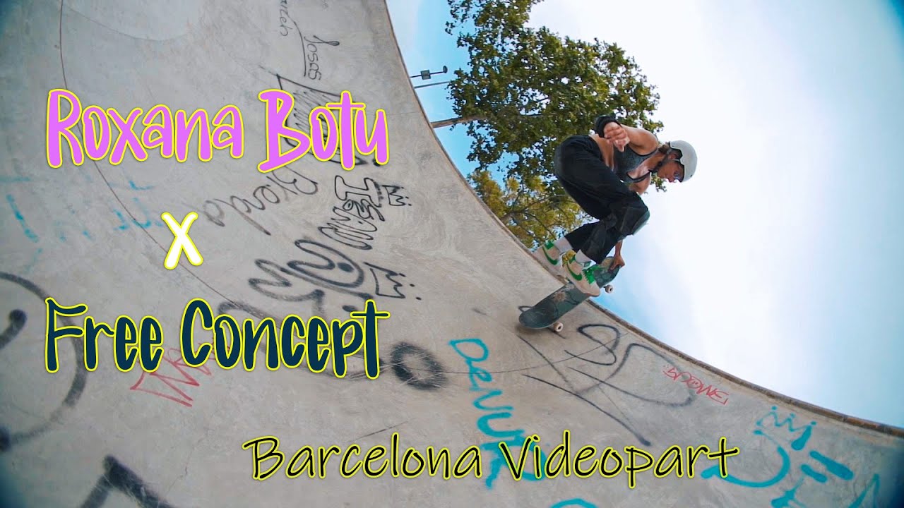 Roxana Botu x Free Concept / Barcelona videopart