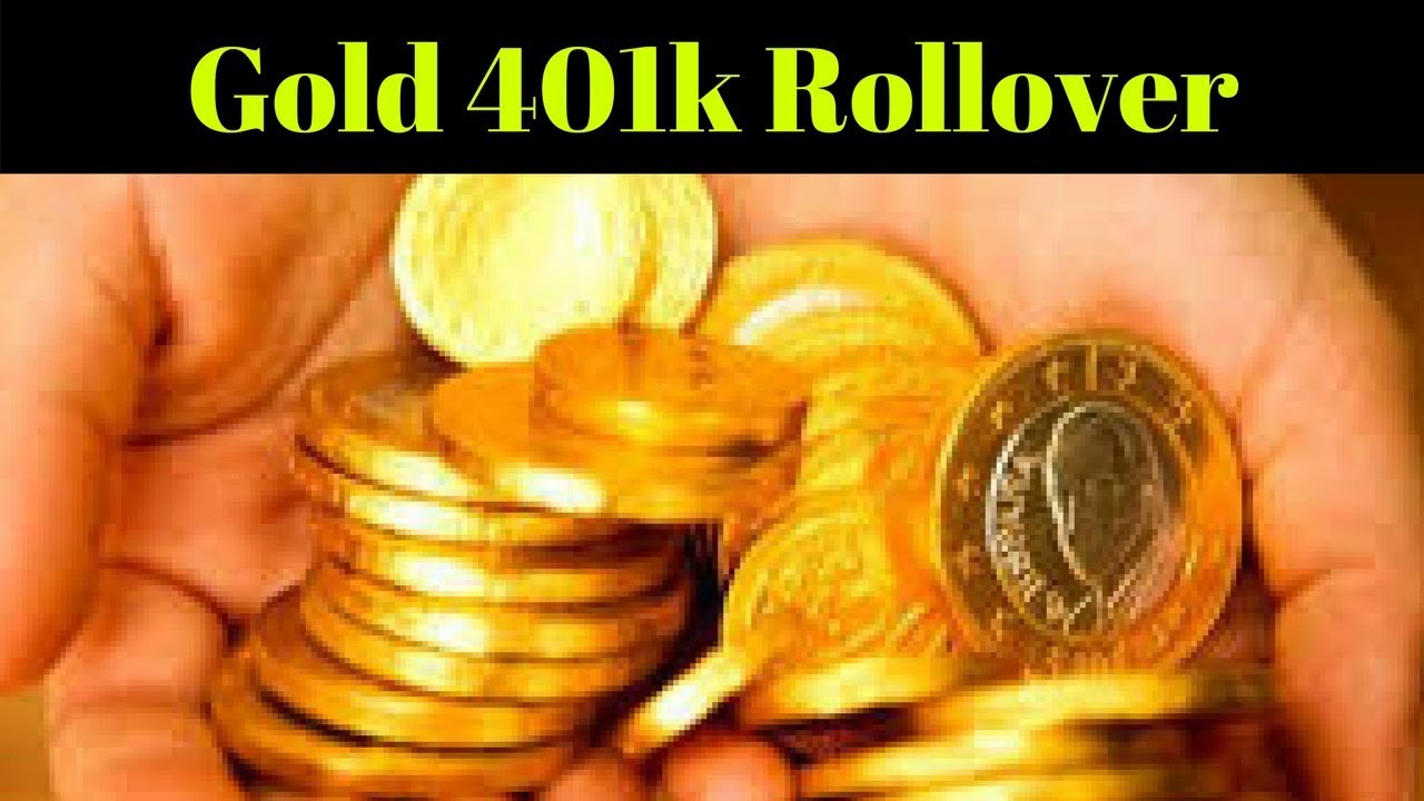 How To Buy Gold With A 401(k): Rollover Process