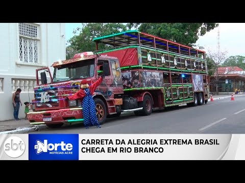 Carreta da Alegria se despede da capital e chega hoje na fronteira para  'bagunçar' Brasileia - AcreNews