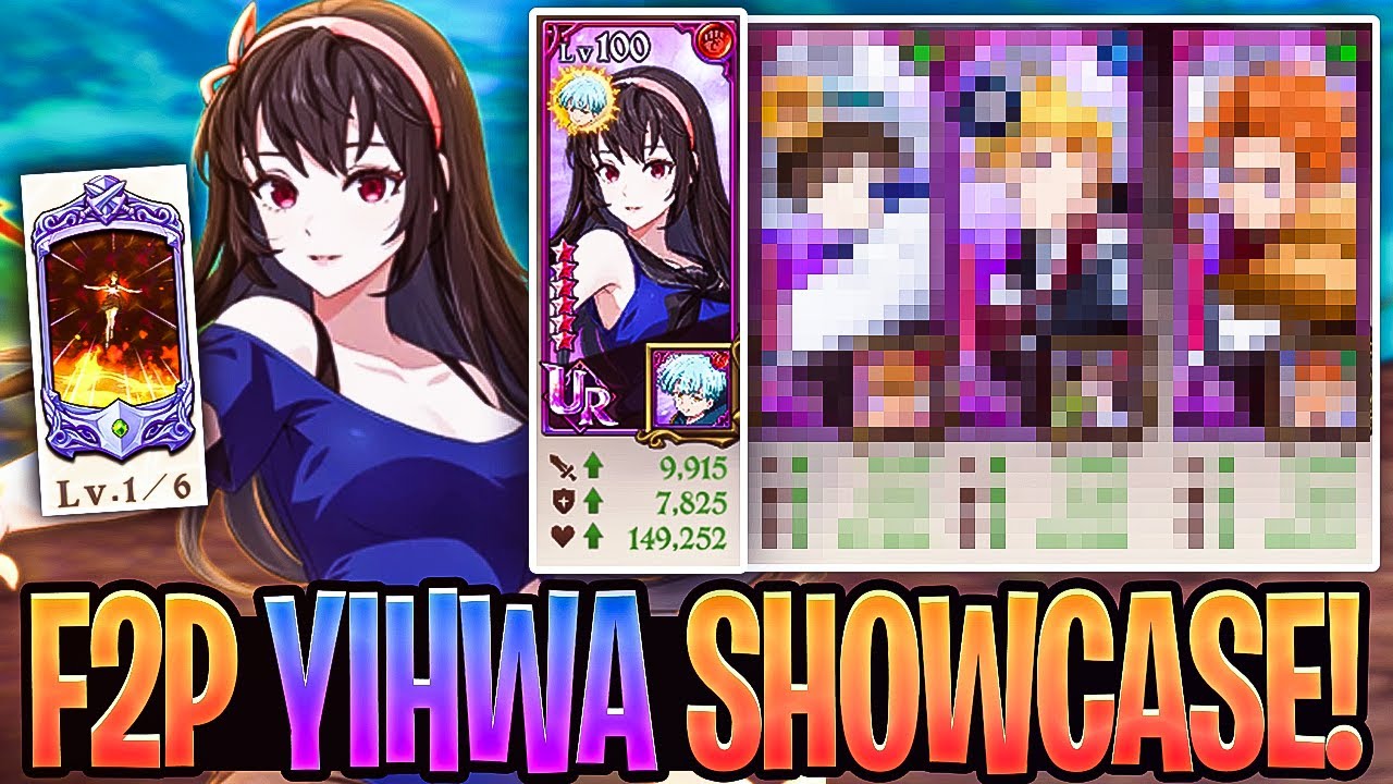 New F2P YIHWA YEON Showcase & Summons BROKEN CHARACTER! | Seven