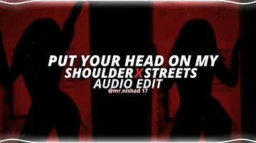 put your heads on my shoulder x streets - paul anka & doja cat [edit audio]