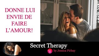 Désir féminin : comment donner envie à une femme de faire l’amour ?