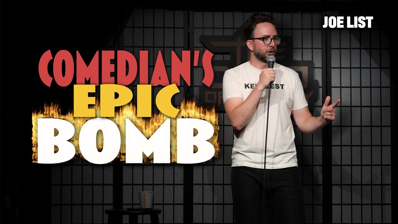 Joe List | Comedian's Epic Bomb