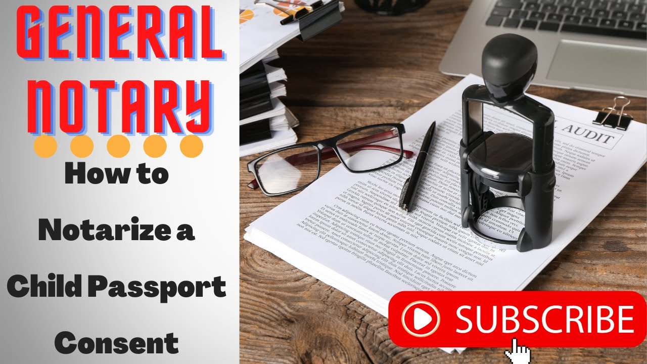How To Notarize A Consent For A Child Passport YouTube
